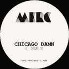 Chicago Damn - Hold On / Be Your Man