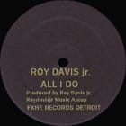 Roy Davis Jr. / Omar S (feat. DJ B-Len-D) - All I Do / Da Teys