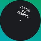 House Of Jezebel - Love & Happiness