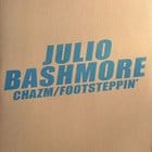 Julio Bashmore - Chazm / Footsteppin