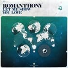 Romanthony - Let Me Show You Love