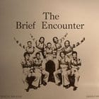 The Brief Encounter - Special Release