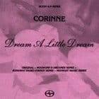 Corinne - Dream A Little Dream (Runaway / Mugwump / Midnight Magic remixes)