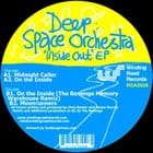 Deep Space Orchestra - Inside Out Ep (The Revenge rmx)