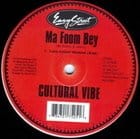 Cultural Vibe - Ma Foom Bey