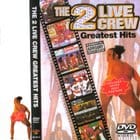 The 2 Live Crew - Greatest Hits DVD