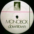 Monobox - Downtown