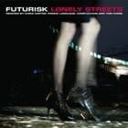 Futurisk - Lonely Streets (remixes)