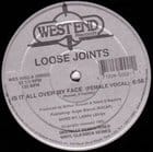 Loose Joints - Is It All Over My Face