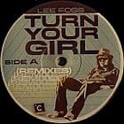 Lee Foss  - Your Turn Girl Rmxs