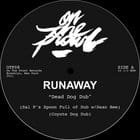 Runaway - Dead Dog Dub/ Dead Dog Dance