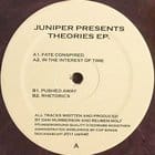 Juniper Presents - Theories Ep