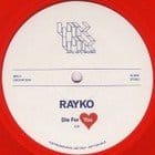 Rayko / The Glue  - Die For You / A Broken Heart