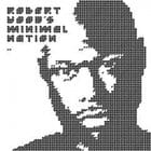 Robert Hood - Minimal Nation