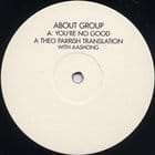 About Group - You're No Good (Theo Parrish rmx)