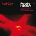 Freddie Hubbard with Joe Henderson, Herbie Hancock, Ron Carter, Lenny White - Red Clay