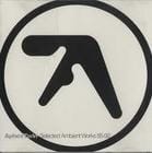 Aphex Twin - Selected Ambient Works 85-92.