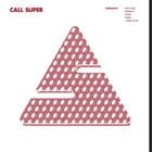 Call Super - Staircase ep