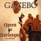 Gazebo - Queen Of Burlesque / Ladies (80's remixes)