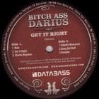 Bitch Ass Darius - Get it Right