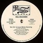 Bill Brandon / Lorraine Johnson - We Fell In Love While Dancing / The More I Get, The More I Want