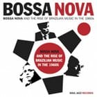 Various Artists - Bossa Nova And The Rise Of Brazilian Music In The 1960s Volume 1