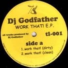 Dj Godfather - Work That! ep