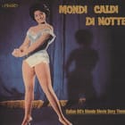 Armando Sciascia - Mondi Caldi Di Notte (Italian 60s Mondo Movie Sexy Themes)