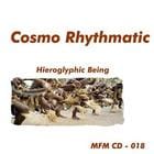 Hieroglyphic Being - Cosmo Rhythmatic 