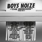 Boys Noize - Boys Noize - The Remixes 2004-2011