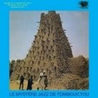 Le Mystere Jazz de Tombouctou - Le Mystere Jazz de Tombouctou