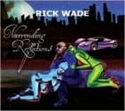 Rick Wade - Neverending Reflections