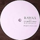 Unbroken Dub - Raw Siberia Ep