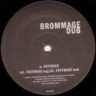 Brommage Dub - Fettnice