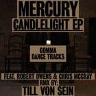 Mercury - Candle Light (Ft Robert Owens & Chris McRay)