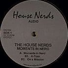 The House Nerds - Moments In Nerd