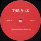 The Milks - 6th Borough Project Dubs