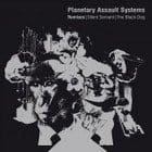 Planetary Assault Systems - Remixes (Silent Servant / The Black Dog)