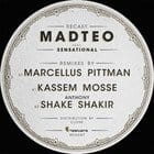 Madteo - ReCast by Shake Shakir, Kassem Mosse, Marcellus Pittman