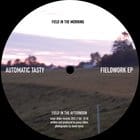 Automatic Tasty - Fieldwork EP