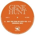 Gene Hunt - May The Funk Be With You (Theo Parrish remix)