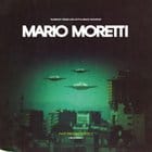 Mario Moretti - Past Present Perfect