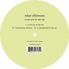 Oskar Offermann - U Can You To Me Say