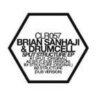 Brian Sanhaji & Drumcell - Split Structure EP