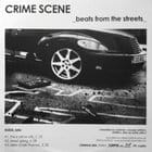 Crime Scene - Beats from the streets