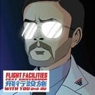 Flight Facilities - With You