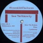 Africans With Mainframes - Save The Robots ep