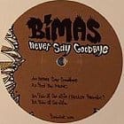 Bimas - Never Say Goodbye