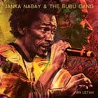 Janka Nabay & The Bubu Gang - An Letah