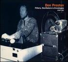 Don Preston - Filters, Oscillators & Envelopes 1967-82